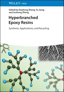 Hyperbranched Epoxy Resins: Synthesis, Applications, and Recycling