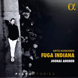 Joonas Ahonen - Arto Koskinen: Fuga Indiana (2024) [Official Digital Download 24/96]