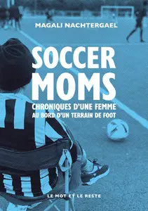 Soccer moms - Magali Nachtergael