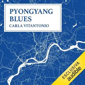 «Pyongyang blues: Asia 1» by Carla Vitantonio