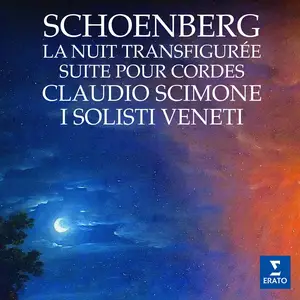 Claudio Scimone & I Solisti Veneti - Schoenberg: La nuit transfigurée & Suite pour cordes (1986/2024)