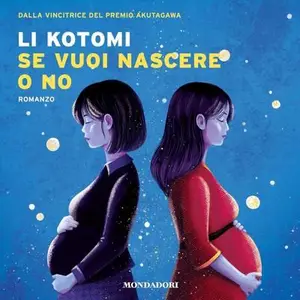 «Se vuoi nascere o no» by Li Kotomi