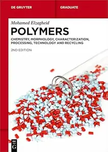 Polymers: Chemistry, Morphology, Characterization, Processing, Technology and Recycling (De Gruyter Textbook)