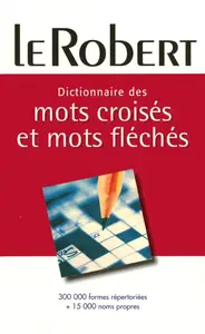 Collectif, "Dictionnaire des mots croisés & mots fléchés"