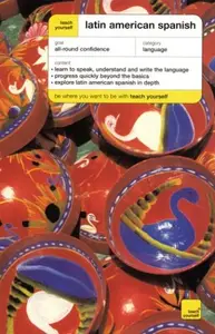 Teach Yourself Latin American Spanish Complete Course, 2nd Edition
