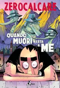 Zerocalcare 20 - Quando muori resta a me (Bao Publishing 2024-05-07)