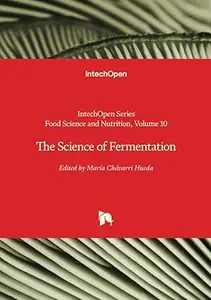 The Science of Fermentation (Food Science and Nutrition)