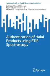 Authentication of Halal Products using FTIR Spectroscopy (SpringerBriefs in Food, Health, and Nutrition)