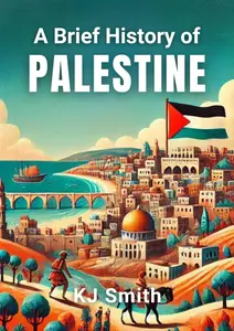 A Brief History of Palestine