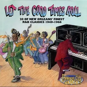 Various Artists - Let The Good Times Roll - 20 Of New Orleans' Finest R&B Classics (2002)