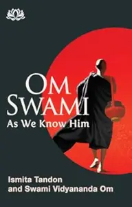 Om Swami: As We Know Him