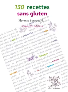 Florence Bourquard, "130 recettes sans gluten"