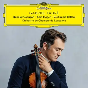 Renaud Capuçon, Orchestre De Chambre De Lausanne - Gabriel Fauré (2024) [Official Digital Download 24/96]