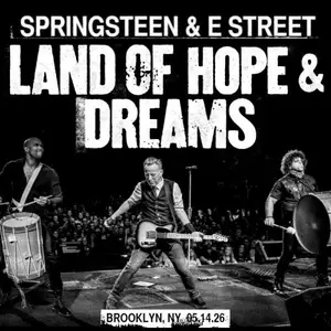 Bruce Springsteen & The E Street Band - 2026-05-14 - Barclays Center, Brooklyn, NY (2026)