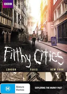 BBC - Filthy Cities: A History of Public Sanitation (2011)