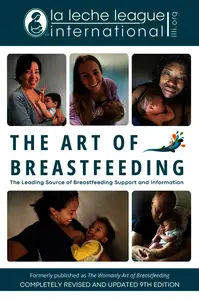 The Art of Breastfeeding: Completely Revised and Updated, 9th Edition