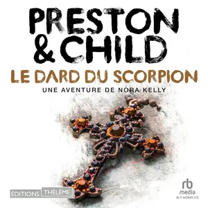 Douglas Preston, Lincoln Child, "Le dard du scorpion"