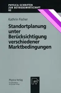 Standortplanung unter Berücksichtigung verschiedener Marktbedingungen