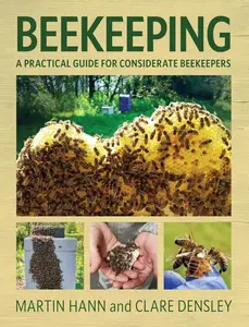 Beekeeping: A Practical Guide for Considerate Beekeepers