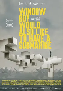 Window Boy Would Also Like to Have a Submarine (2020)