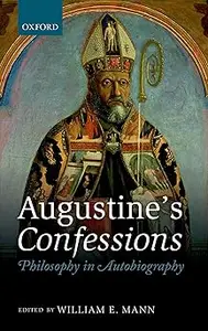 Augustine's Confessions: Philosophy in Autobiography