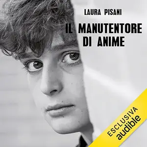 «Il manutentore di anime» by Laura Pisani