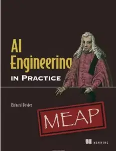 AI Engineering in Practice (MEAP V02)