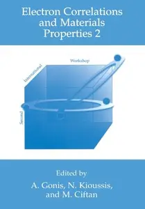 Electron Correlations and Materials Properties 2 (Repost)