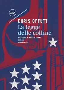 Chris Offutt - La legge delle colline