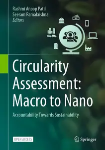 Circularity Assessment: Macro to Nano: Accountability Towards Sustainability