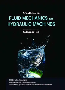 Fluid Mechanics and Hydraulic Machines