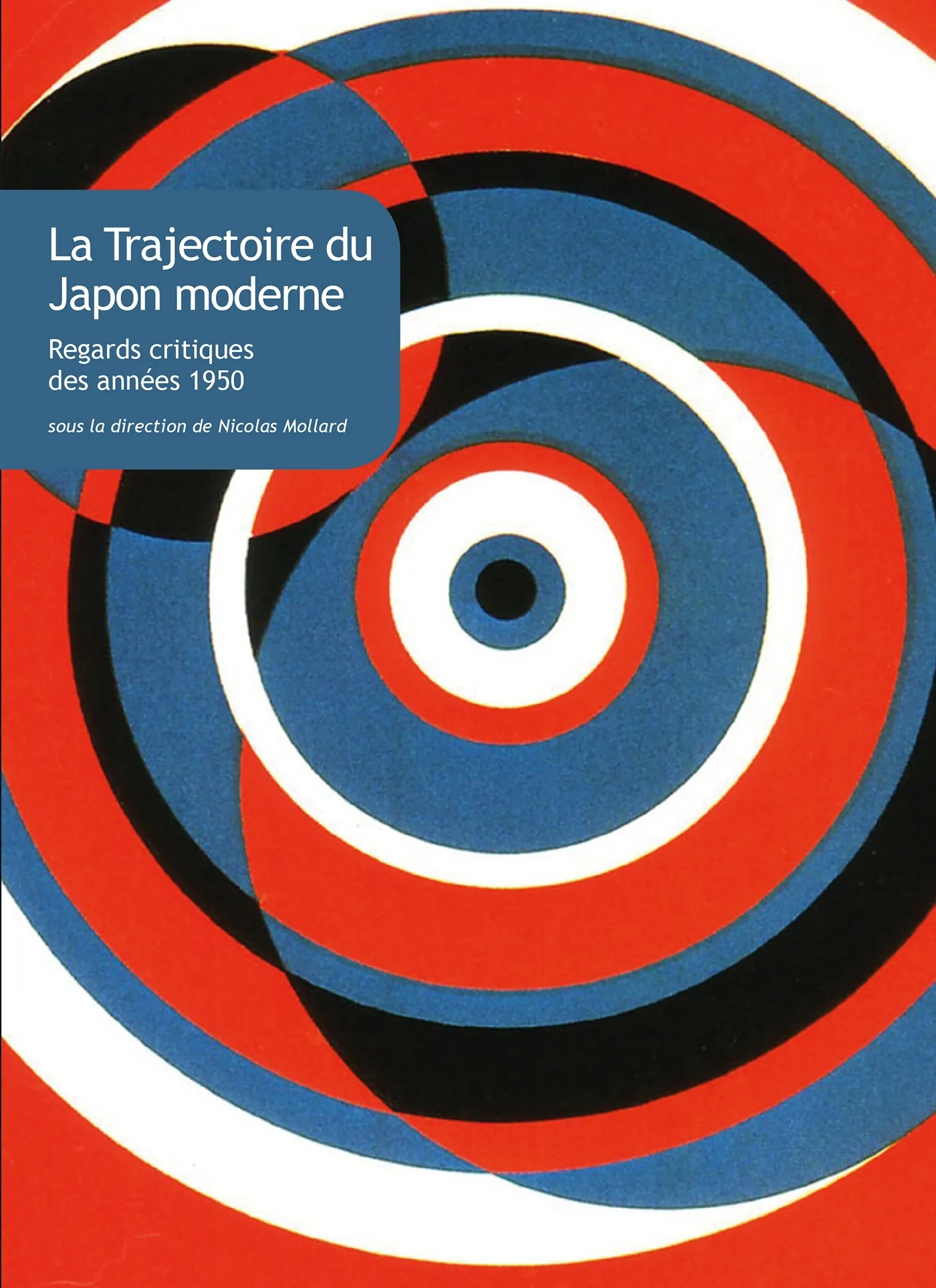 La Trajectoire du Japon moderne: Regards critiques des années 1950 - Collectif