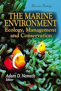 The Marine Environment: Ecology, Management and Conservation