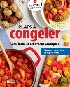 Collectif, "Plats à congeler: Aussi bons et tellement pratiques !"