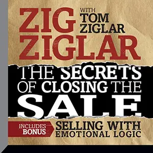 The Secrets of Closing the Sale [Audiobook]