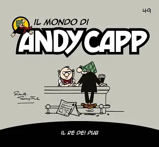 Il Mondo Di Andy Capp 49 - Il Re Dei Pub