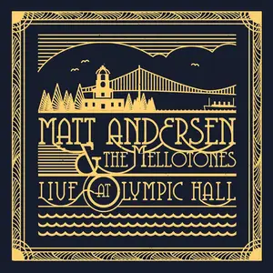 Matt Andersen - Live at Olympic Hall (2018/2025) [Official Digital Download]