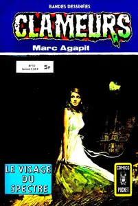 Clameurs - Tome 10 - Le Visage Du Spectre