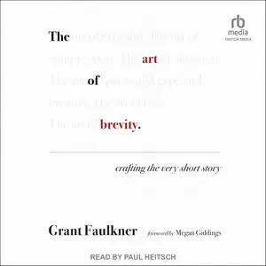 The Art of Brevity: Crafting the Very Short Story