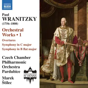 Marek Štilec, Czech Chamber Philharmonic Orchestra Pardubice - Paul Wranitzky: Orchestral Works, Vol.1 (2021)