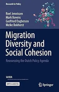 Migration Diversity and Social Cohesion: Reassessing the Dutch Policy Agenda