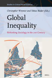 Global Inequality: Rethinking Sociology in the 21st Century