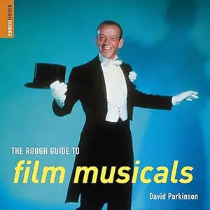 The Rough Guide to Film Musicals 1