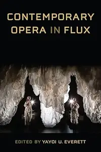 Contemporary Opera in Flux