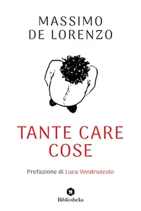 Massimo De Lorenzo - Tante care cose