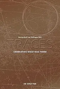 Traces: Generating What Was There