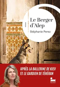 Stéphanie Perez, "Le berger d'Alep"