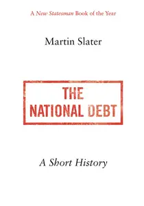 The National Debt: A Short History