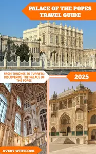Palace Of The Pope Travel Guide 2025