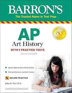 AP Art History: 5 Practice Tests + Comprehensive Review + Online Practice (Repost)